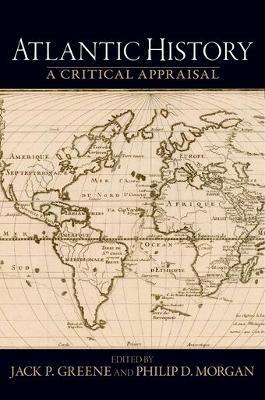 Atlantic History: A Critical Appraisal - cover