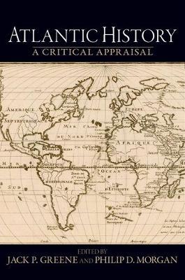 Atlantic History: A Critical Appraisal - cover