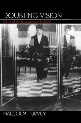 Doubting Vision: Film and the Revelationist Tradition - Malcolm Turvey - cover
