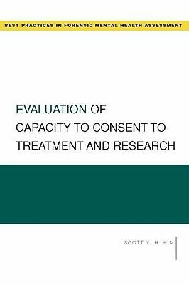 Evaluation of Capacity to Consent to Treatment and Research - Scott Kim - cover