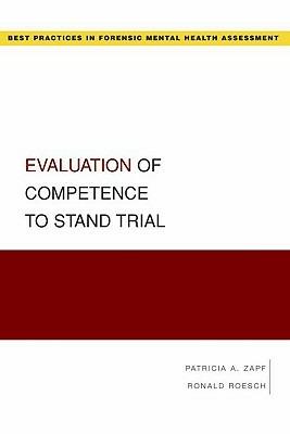Evaluation of Competence to Stand Trial - Patricia Zapf,Ronald Roesch - cover