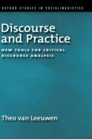 Discourse and Practice: New Tools for Critical Analysis - Theo van Leeuwen - cover