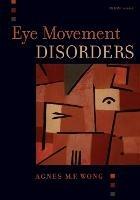 Eye Movement Disorders - Agnes Wong - cover