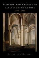 Religion and Culture in Early Modern Europe, 1500-1800 - Kasper von Greyerz - cover
