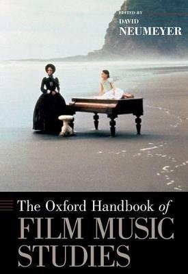 The Oxford Handbook of Film Music Studies - David Neumeyer - cover