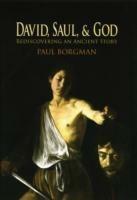 David, Saul, and God: Rediscovering an Ancient Story - Paul Borgman - cover