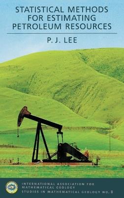 Statistical Methods for Estimating Petroleum Resources - P.J. Lee - cover