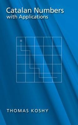 Catalan Numbers with Applications - Thomas Koshy - cover