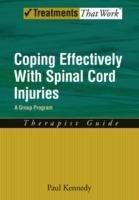 Coping Effectively With Spinal Cord Injuries A Group Program Therapist Guide - Paul Kennedy - cover