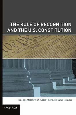 The Rule of Recognition and the U.S. Constitution - cover