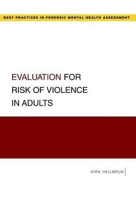 Evaluation for Risk of Violence in Adults - Kirk Heilbrun - cover
