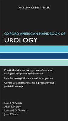 Oxford American Handbook of Urology - David M. Albala,Leonard G. Gomella,Allen F. Morey - cover