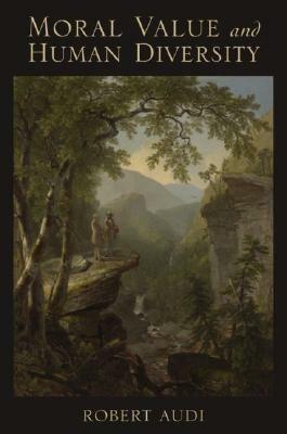 Moral Value and Human Diversity - Robert Audi - cover