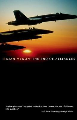 The End of Alliances - Rajan Menon - cover
