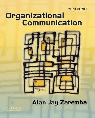 Organizational Communication - Alan Jay Zaremba - cover