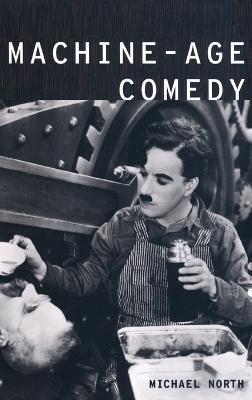 Machine-Age Comedy - Michael North - cover