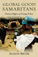 Global Good Samaritans: Human Rights as Foreign Policy - Alison Brysk - cover