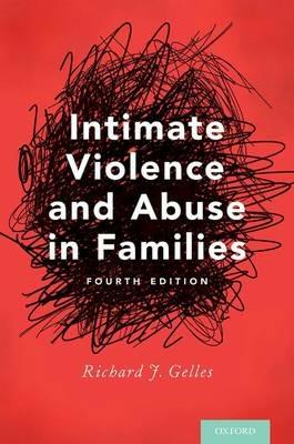 Intimate Violence and Abuse in Families - Richard J. Gelles - cover