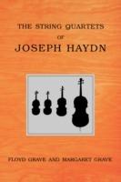 The String Quartets of Joseph Haydn - Floyd Grave,Margaret Grave - cover