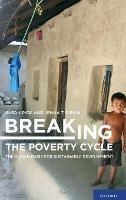 Breaking the Poverty Cycle: The Human Basis for Sustainable Development - Susan Pick,Jenna Sirkin - cover