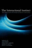 The Interactional Instinct the Evolution and Acquisition of Language - Namhee Lee,Lisa Mikesell,Anna Dina L Joaquin - cover