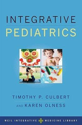 Integrative Pediatrics - Timothy Culbert,Karen Olness - cover