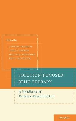 Solution-Focused Brief Therapy: A Handbook of Evidence-Based Practice - cover