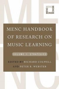 MENC Handbook of Research on Music Learning: Volume 1: Strategies - cover