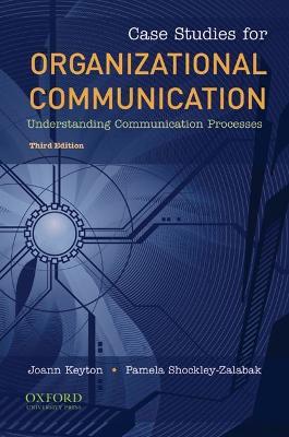 Case Studies for Organizational Communication: Understanding Communication Processes - cover