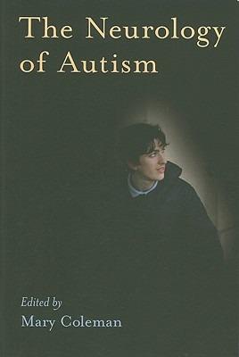 The Neurology of Autism - cover
