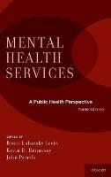 Mental Health Services: A Public Health Perspective - cover