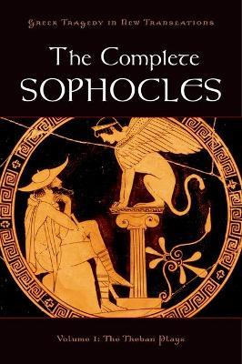 The Complete Sophocles: Volume I: The Theban Plays - cover