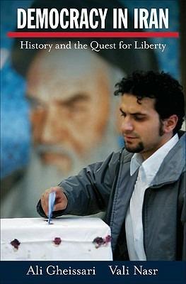 Democracy in Iran: History and the Quest for Liberty - Ali Gheissari,Vali Nasr - cover