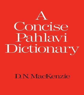 A Concise Pahlavi Dictionary - D. N. Mackenzie - cover