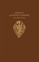 Aelfric's Catholic Homilies: The First Series: Text - cover