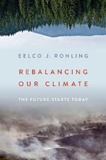 Rebalancing Our Climate: The Future Starts Today