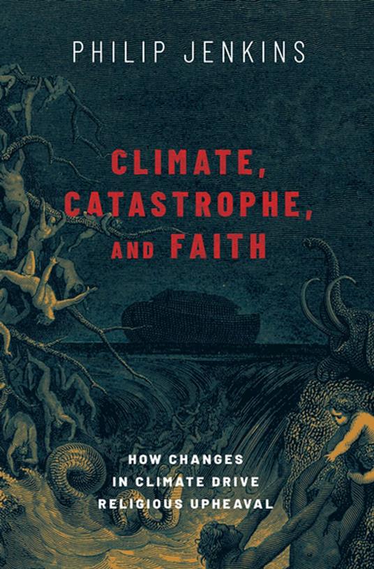 Climate, Catastrophe, and Faith