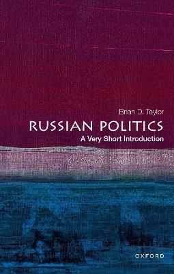 Russian Politics: A Very Short Introduction - Brian D. Taylor - cover