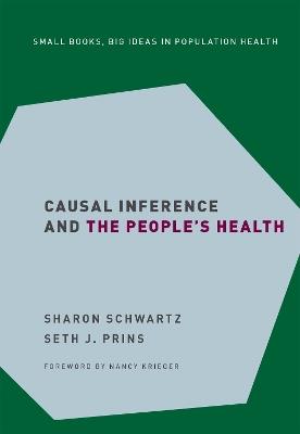 Causal Inference and the People's Health - Sharon Schwartz,Seth J. Prins - cover