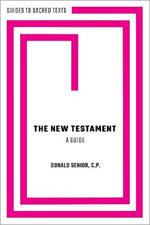 The New Testament: A Guide