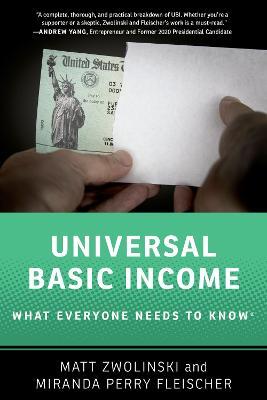 Universal Basic Income: What Everyone Needs to Know® - Matt Zwolinski,Miranda Perry Fleischer - cover