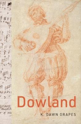 Dowland - K. Dawn Grapes - cover