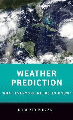 Weather Prediction: What Everyone Needs to KnowR - Roberto Buizza - cover