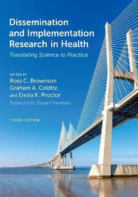 Dissemination and Implementation Research in Health: Translating Science to Practice - cover