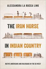 The Iron Horse in Indian Country
