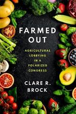 Farmed Out: Agricultural Lobbying in a Polarized Congress