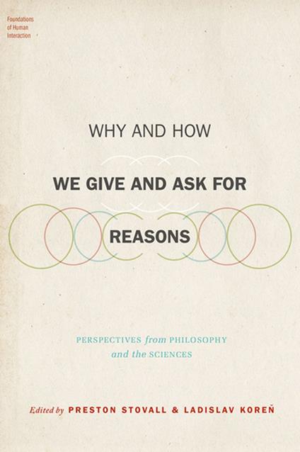 Why and How We Give and Ask for Reasons