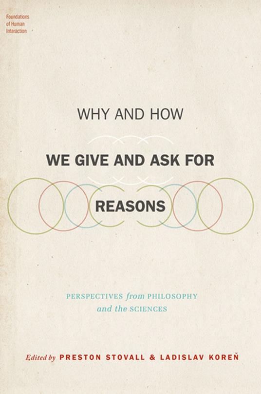 Why and How We Give and Ask for Reasons