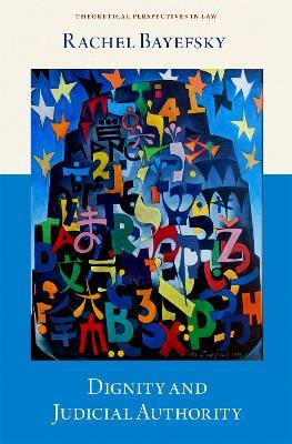 Dignity and Judicial Authority - Rachel Bayefsky - cover