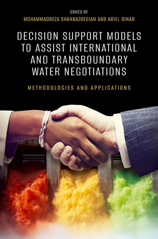 Decision Support Models to Assist International and Transboundary Water Negotiations
